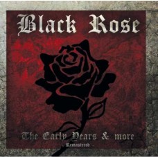BLACK ROSE – The early years CD (remastered)